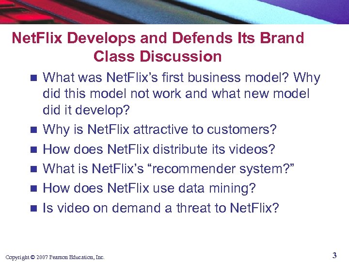 Net. Flix Develops and Defends Its Brand Class Discussion n n n What was