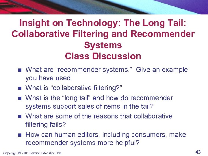 Insight on Technology: The Long Tail: Collaborative Filtering and Recommender Systems Class Discussion n