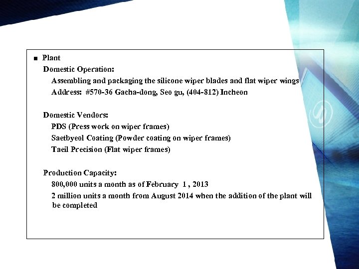 ■ Plant Domestic Operation: Assembling and packaging the silicone wiper blades and flat wiper