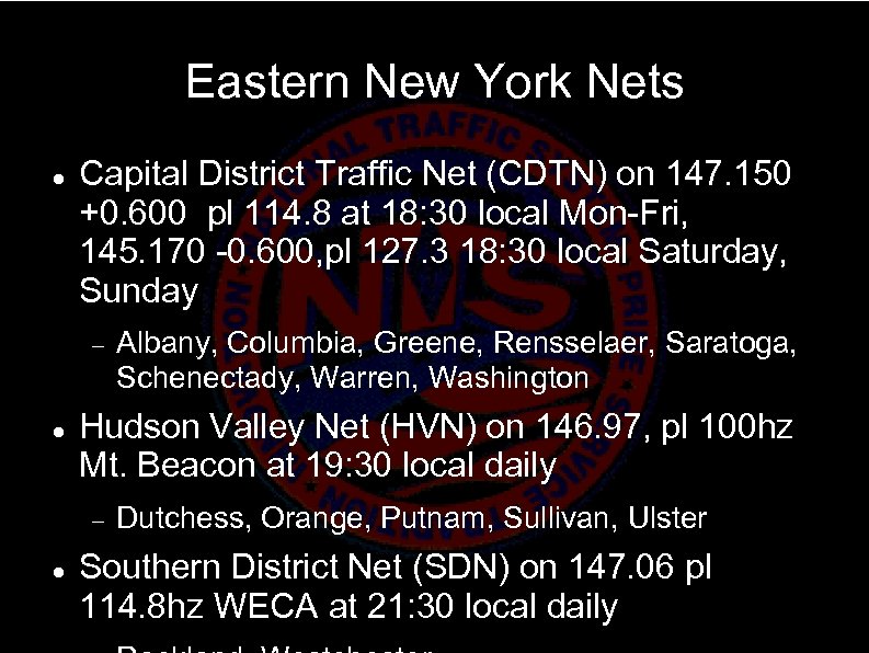 Eastern New York Nets Capital District Traffic Net (CDTN) on 147. 150 +0. 600