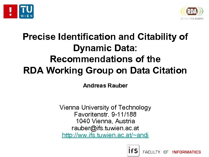 Precise Identification and Citability of Dynamic Data: Recommendations of the RDA Working Group on