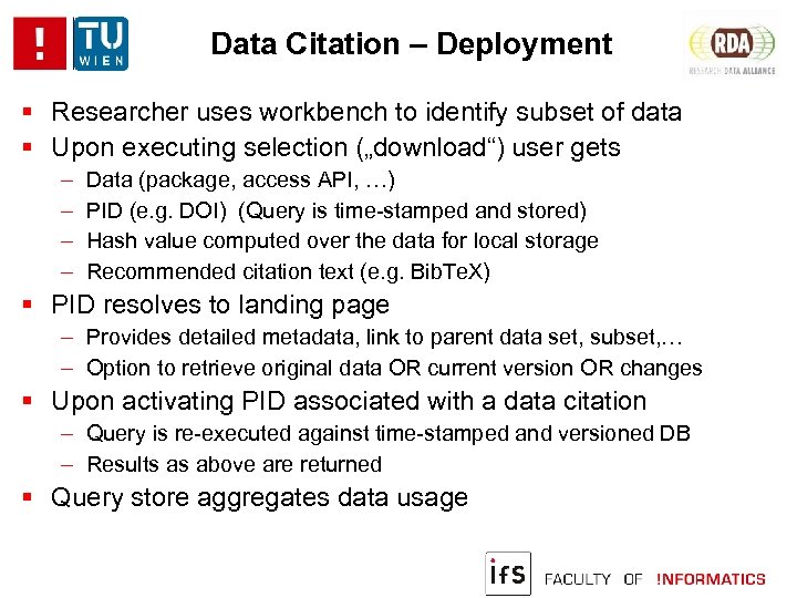 Data Citation – Deployment Researcher uses workbench to identify subset of data Upon executing
