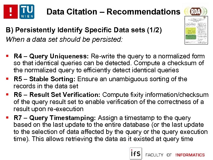 Data Citation – Recommendations B) Persistently Identify Specific Data sets (1/2) When a data