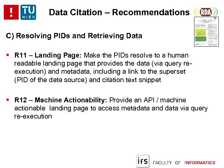 Data Citation – Recommendations C) Resolving PIDs and Retrieving Data R 11 – Landing