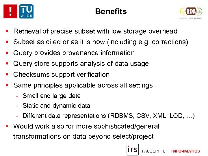 Benefits Retrieval of precise subset with low storage overhead Subset as cited or as