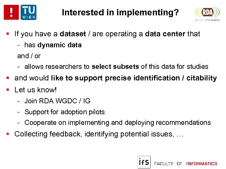 Interested in implementing? If you have a dataset / are operating a data center