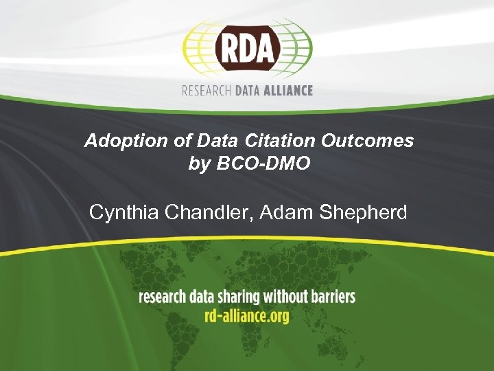 Adoption of Data Citation Outcomes by BCO-DMO Cynthia Chandler, Adam Shepherd 