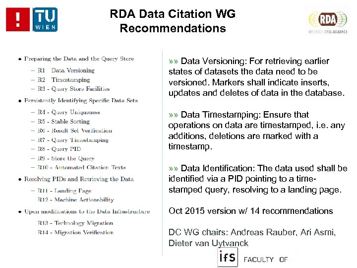 RDA Data Citation WG Recommendations » » Data Versioning: For retrieving earlier states of