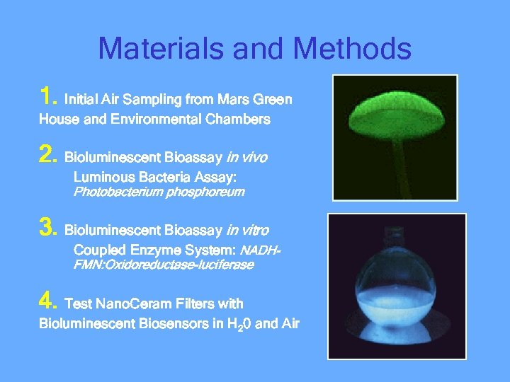 Materials and Methods 1. Initial Air Sampling from Mars Green House and Environmental Chambers