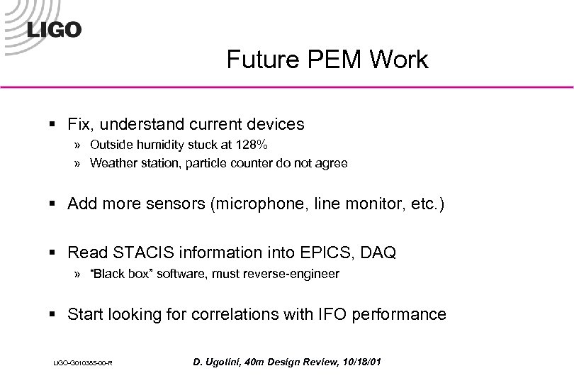 Future PEM Work § Fix, understand current devices » Outside humidity stuck at 128%