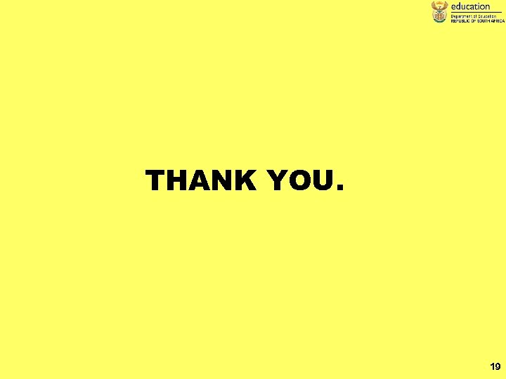 THANK YOU. 19 
