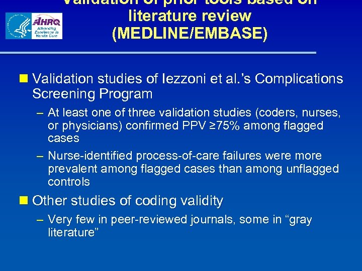 Validation of prior tools based on literature review (MEDLINE/EMBASE) n Validation studies of Iezzoni