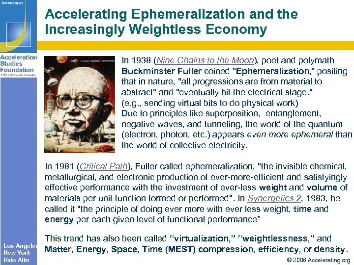 Accelerating Ephemeralization and the Increasingly Weightless Economy In 1938 (Nine Chains to the Moon),