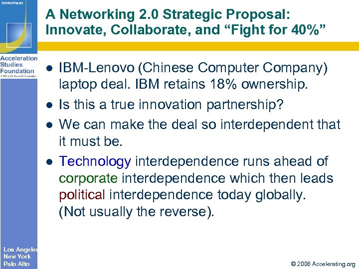 A Networking 2. 0 Strategic Proposal: Innovate, Collaborate, and “Fight for 40%” Los Angeles