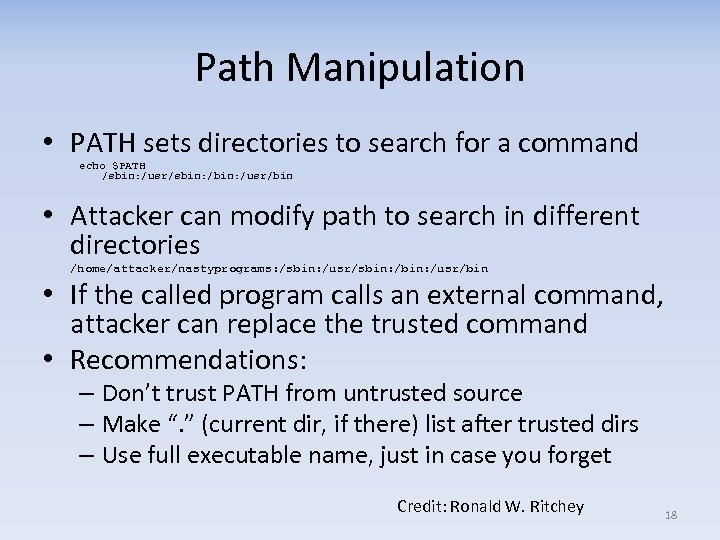 Path Manipulation • PATH sets directories to search for a command echo $PATH /sbin: