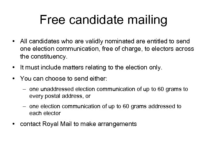 Free candidate mailing • All candidates who are validly nominated are entitled to send