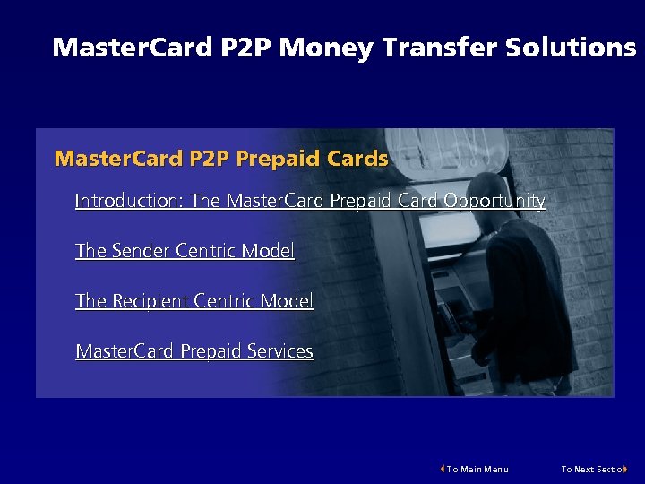 Master. Card P 2 P Money Transfer Solutions Master. Card P 2 P Prepaid