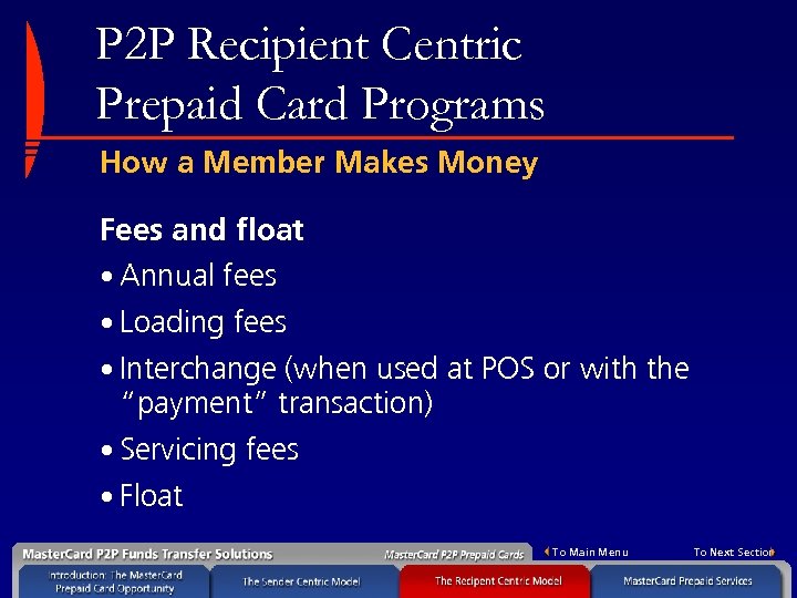 P 2 P Recipient Centric Prepaid Card Programs How a Member Makes Money Fees