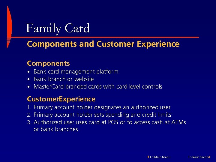 Family Card Components and Customer Experience Components • Bank card management platform • Bank