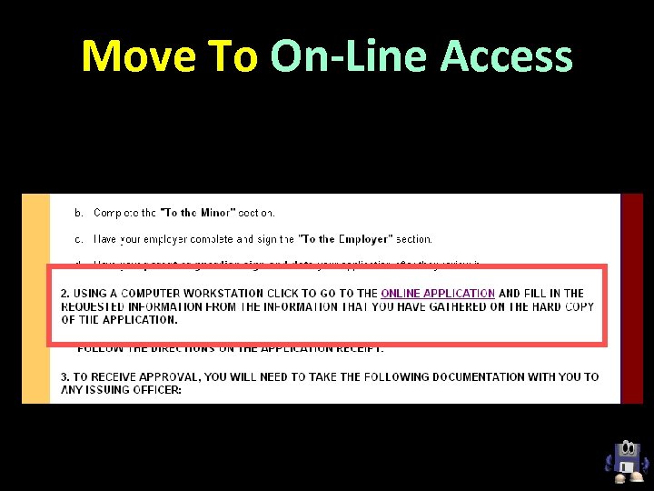 Move To On-Line Access 