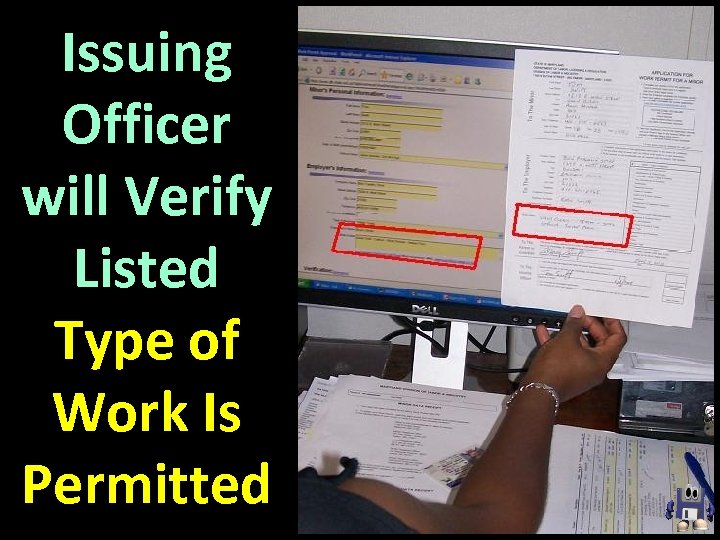 Issuing Officer will Verify Listed Type of Work Is Permitted 