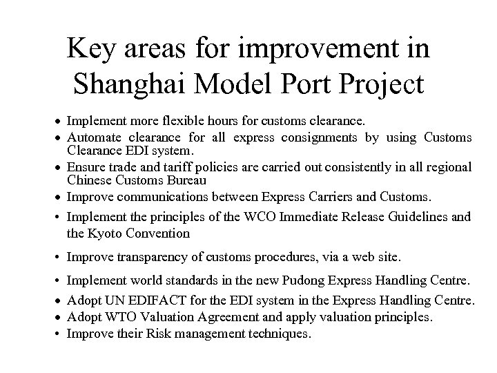 Key areas for improvement in Shanghai Model Port Project · Implement more flexible hours