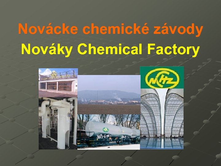 Novácke chemické závody Nováky Chemical Factory 