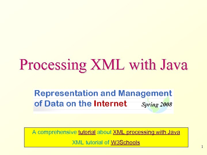 Processing XML with Java A comprehensive tutorial about XML processing with Java XML tutorial