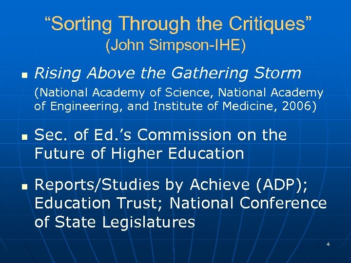 “Sorting Through the Critiques” (John Simpson-IHE) n Rising Above the Gathering Storm (National Academy