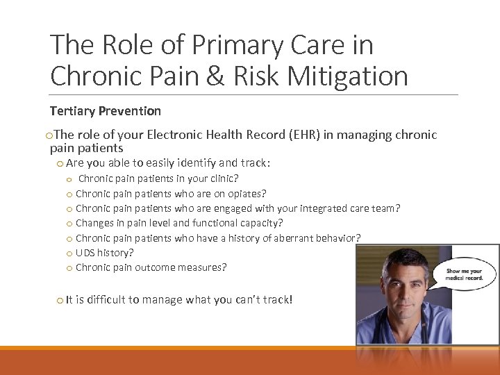 The Role of Primary Care in Chronic Pain & Risk Mitigation Tertiary Prevention o.