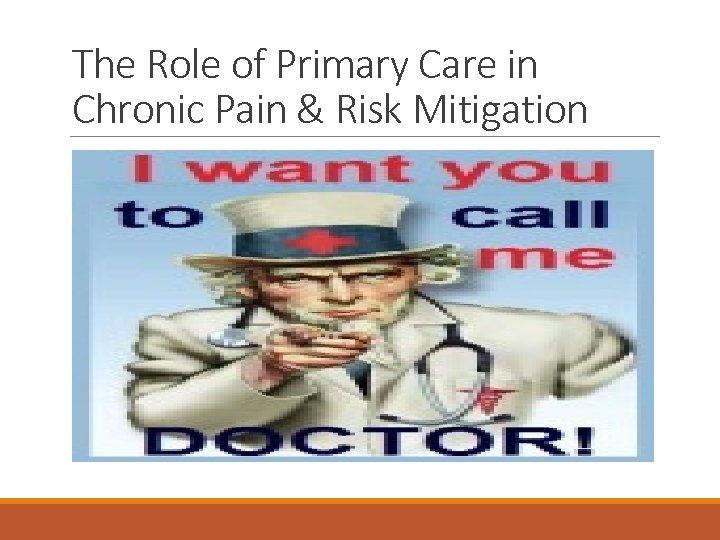 The Role of Primary Care in Chronic Pain & Risk Mitigation 