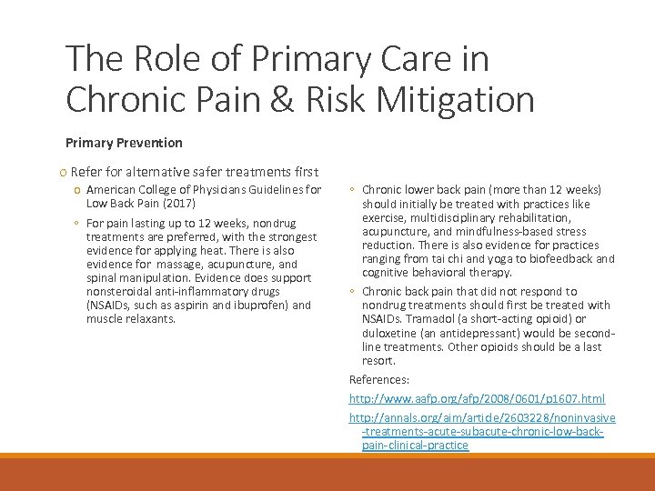 The Role of Primary Care in Chronic Pain & Risk Mitigation Primary Prevention o