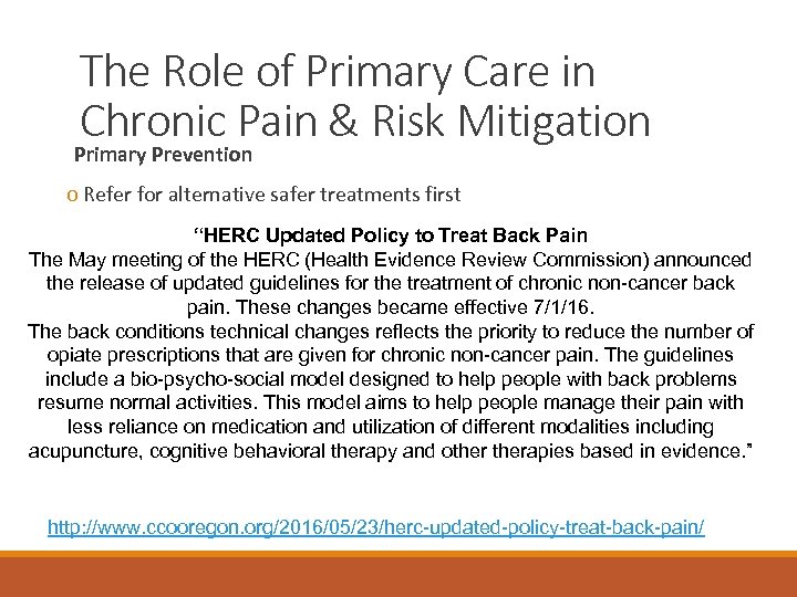 The Role of Primary Care in Chronic Pain & Risk Mitigation Primary Prevention o