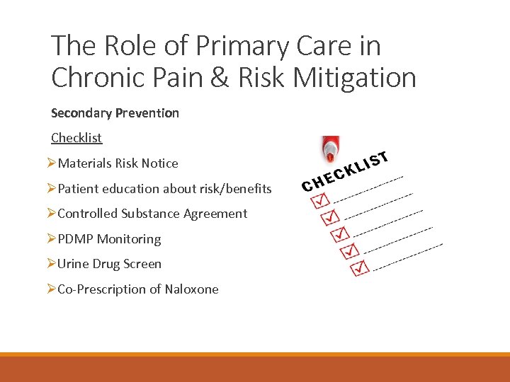 The Role of Primary Care in Chronic Pain & Risk Mitigation Secondary Prevention Checklist