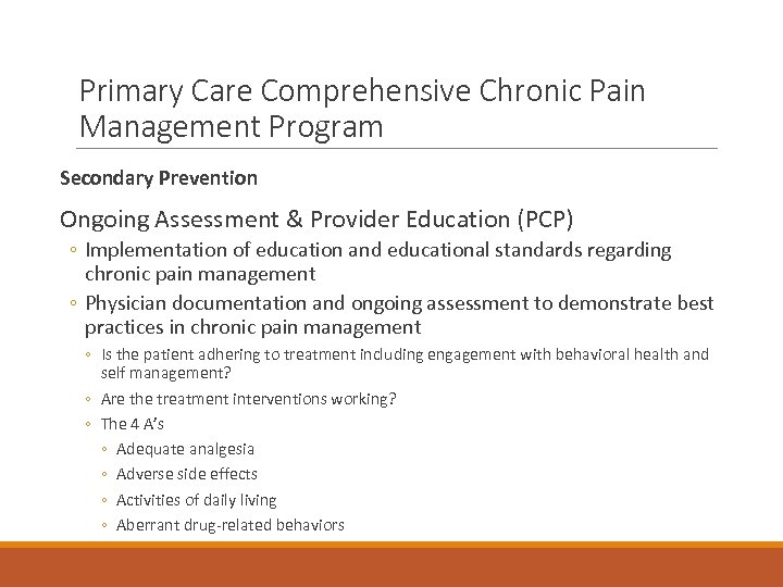 Primary Care Comprehensive Chronic Pain Management Program Secondary Prevention Ongoing Assessment & Provider Education