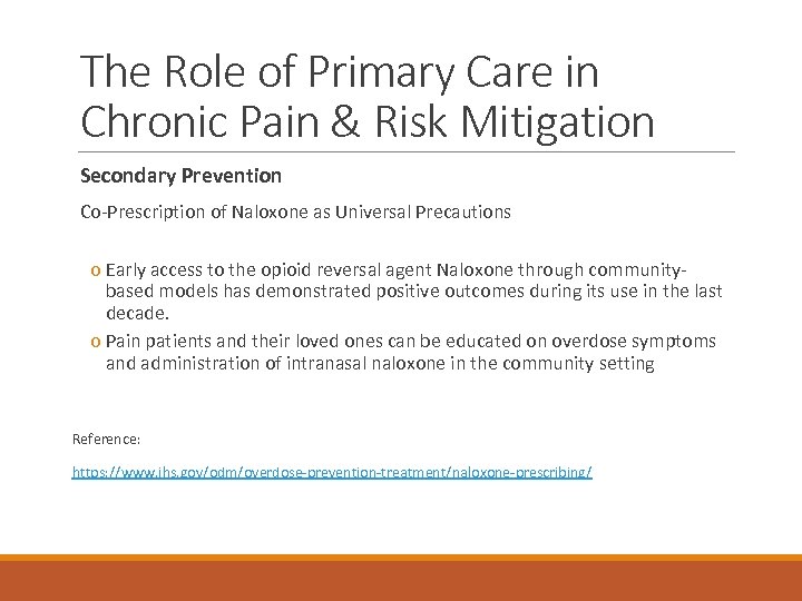 The Role of Primary Care in Chronic Pain & Risk Mitigation Secondary Prevention Co-Prescription