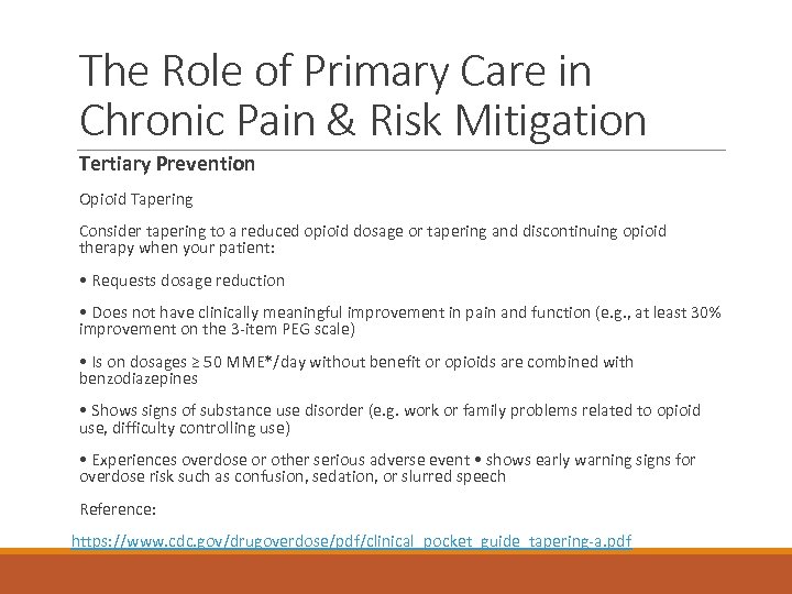 The Role of Primary Care in Chronic Pain & Risk Mitigation Tertiary Prevention Opioid