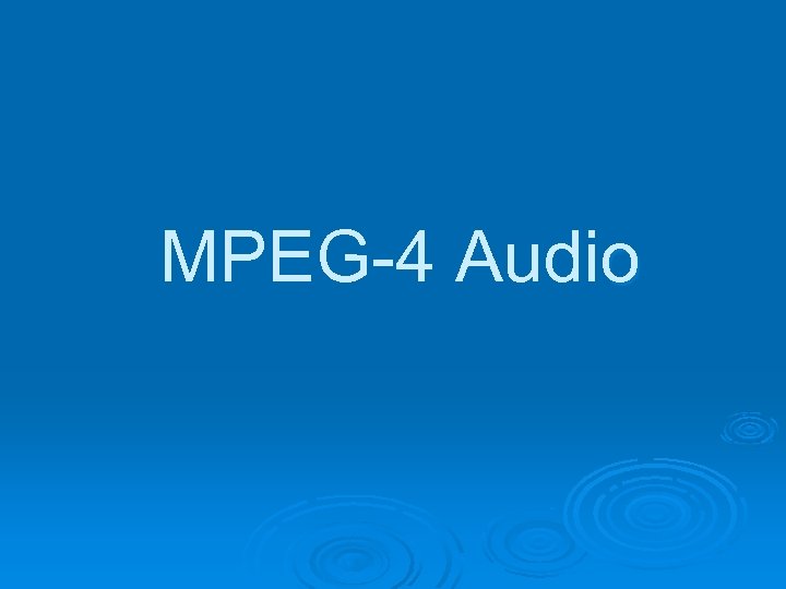 MPEG-4 Audio 