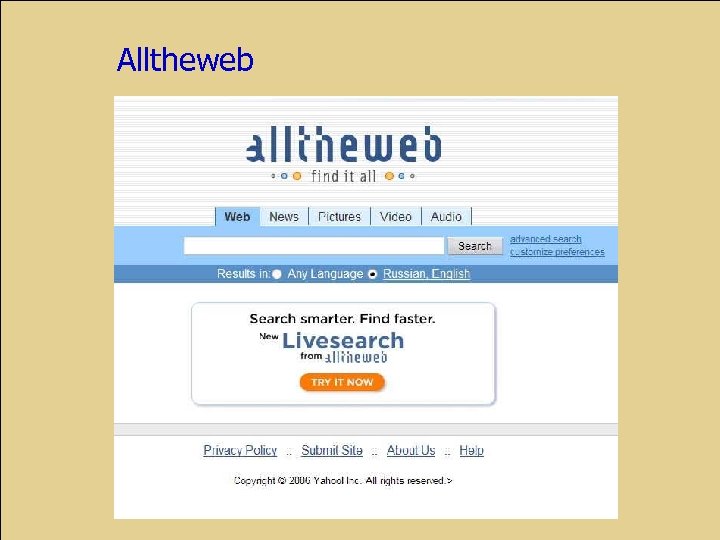 Alltheweb www. alltheweb. com 