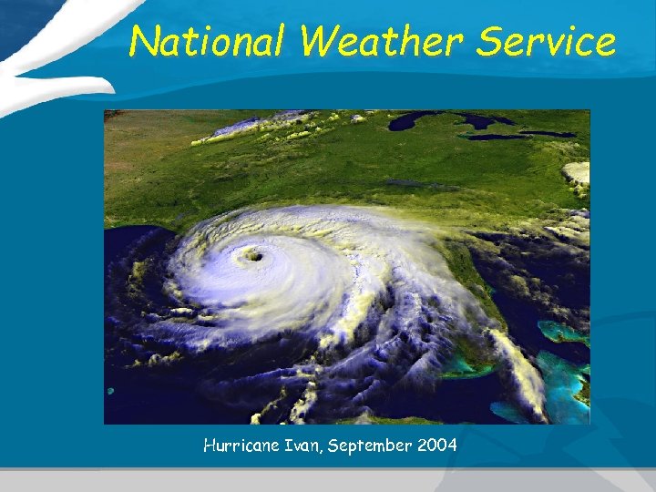 National Weather Service Hurricane Ivan, September 2004 