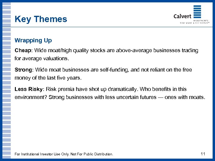Key Themes Wrapping Up Cheap: Wide moat/high quality stocks are above-average businesses trading for