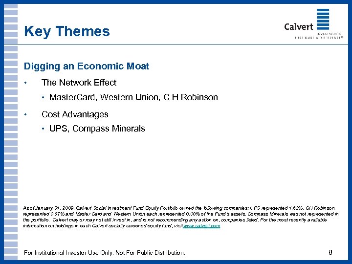 Key Themes Digging an Economic Moat • The Network Effect • Master. Card, Western