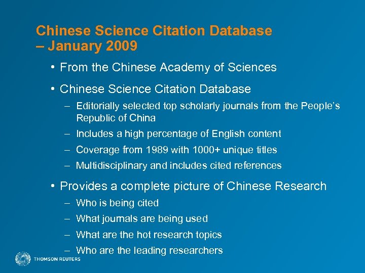Chinese Science Citation Database – January 2009 • From the Chinese Academy of Sciences