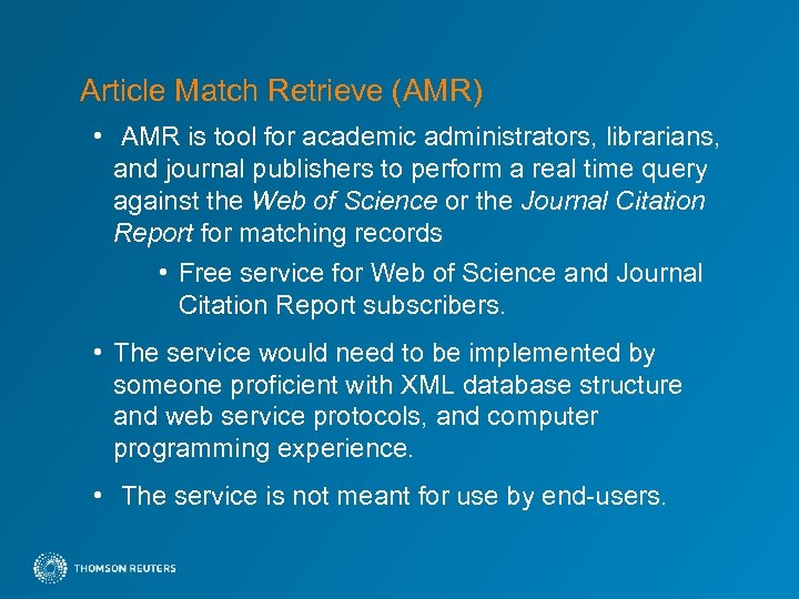 Article Match Retrieve (AMR) • AMR is tool for academic administrators, librarians, and journal