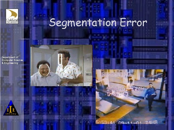 Segmentation Error Department of Computer Science & Engineering 