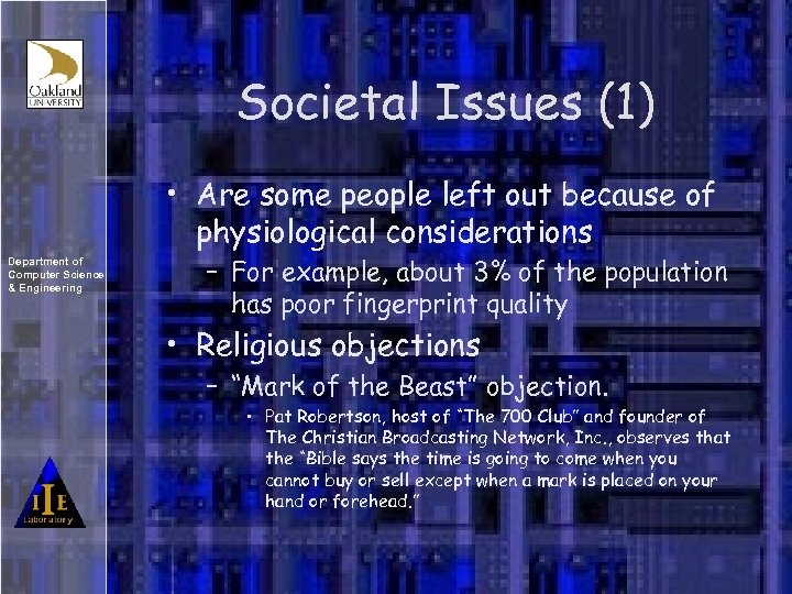 Societal Issues (1) • Are some people left out because of physiological considerations Department