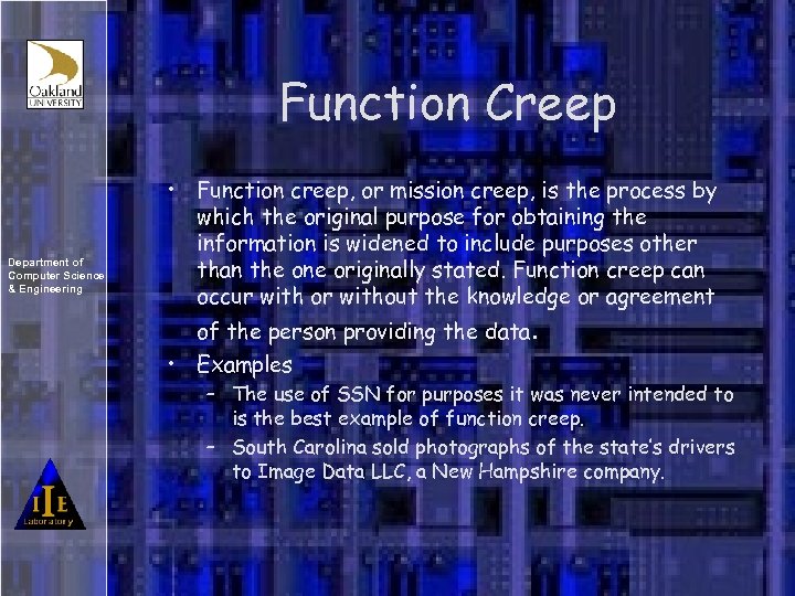 Function Creep Department of Computer Science & Engineering • Function creep, or mission creep,