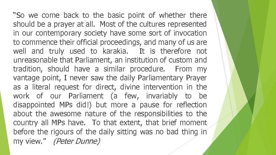 “So we come back to the basic point of whethere should be a prayer