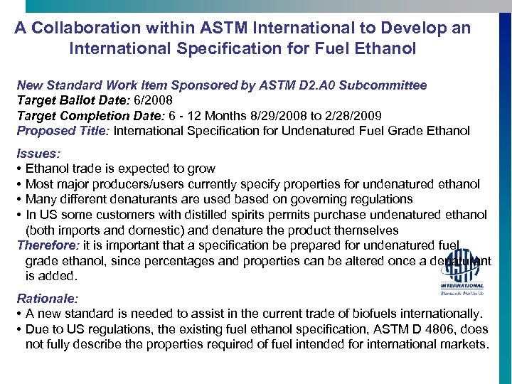 A Collaboration within ASTM International to Develop an International Specification for Fuel Ethanol New