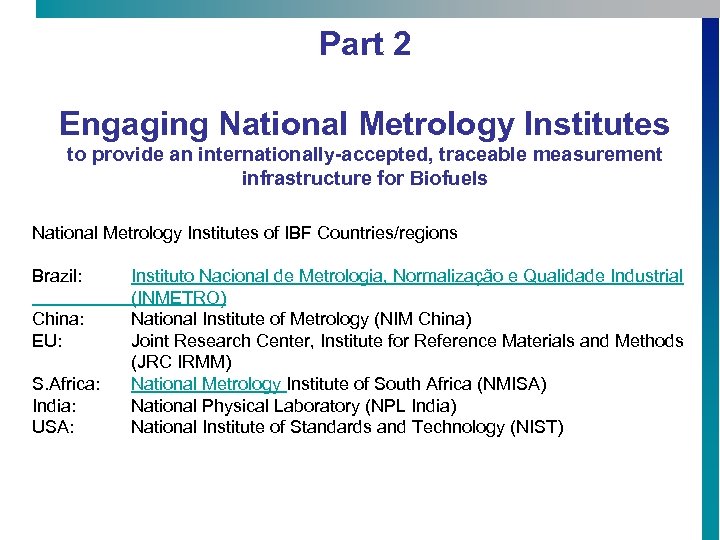 Part 2 Engaging National Metrology Institutes to provide an internationally-accepted, traceable measurement infrastructure for